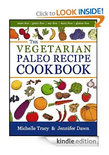 The Vegetarian Paleo Recipe Cookbook