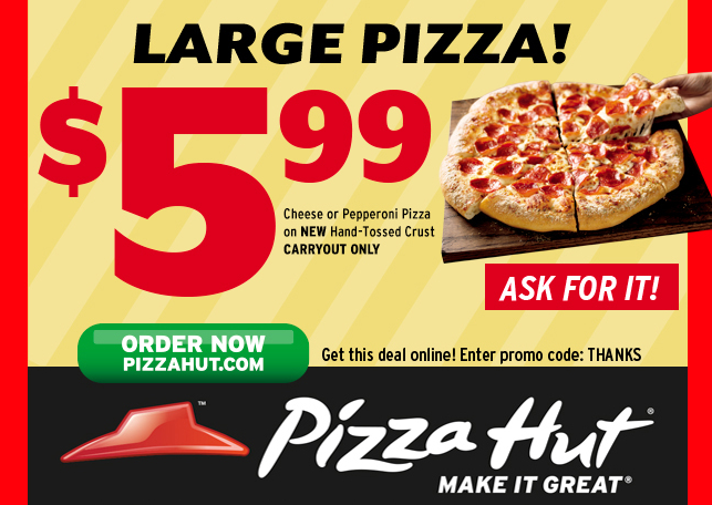 Pizza Hut Customer Appreciation Week Large Pizzas Just 5 99 March 10 19