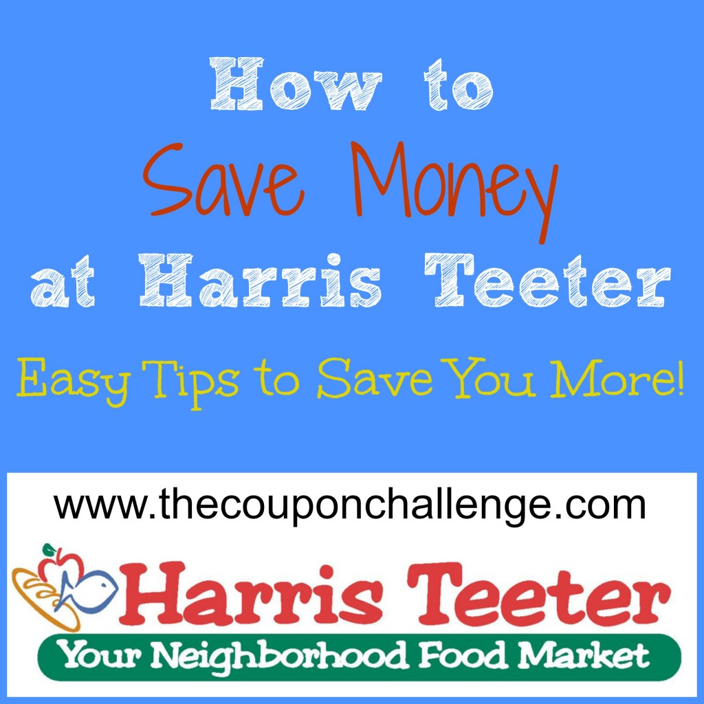 How to Save Money at Harris Teeter