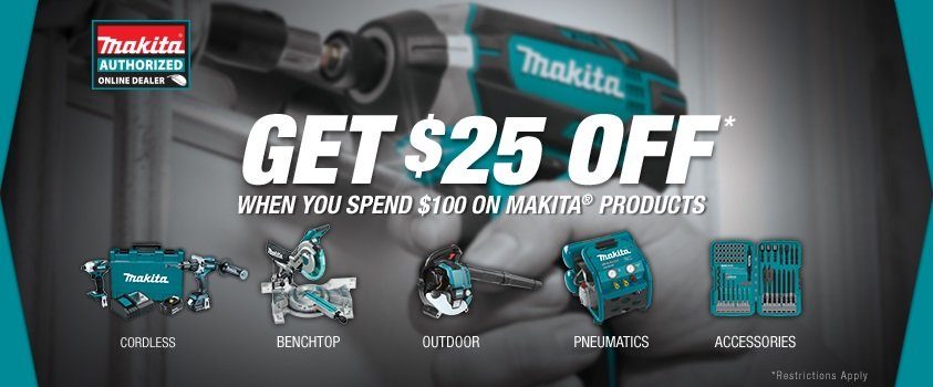 $25 Off $100 Makita Orders