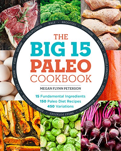 The Big 15 Paleo Cookbook