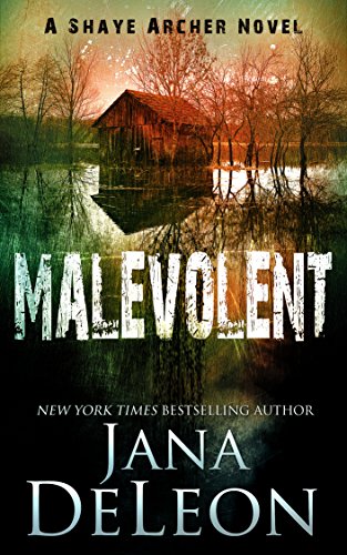 Malevolent (Shaye Archer Series Book 1)